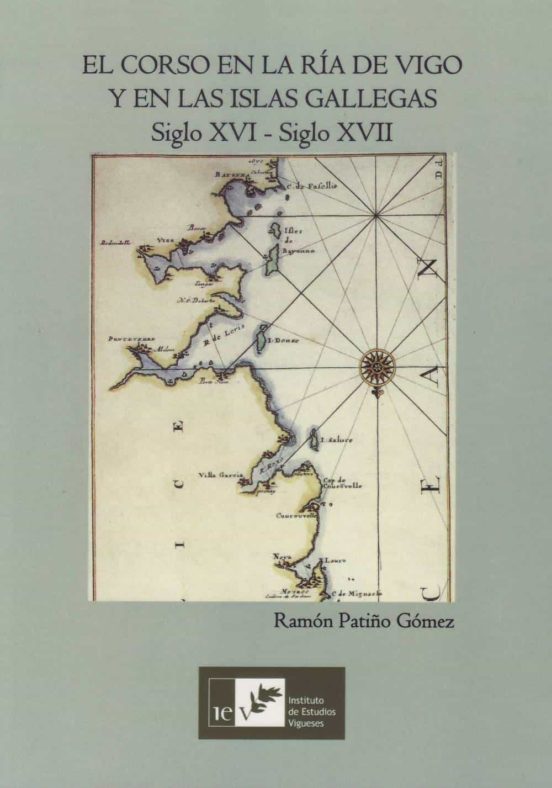 El Corso En La Ria De Vigo Y En Las Islas Gallegas