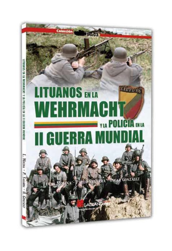 Lituanos En La Wehrmacht Y La Policía En La Ii Guerra Mundial