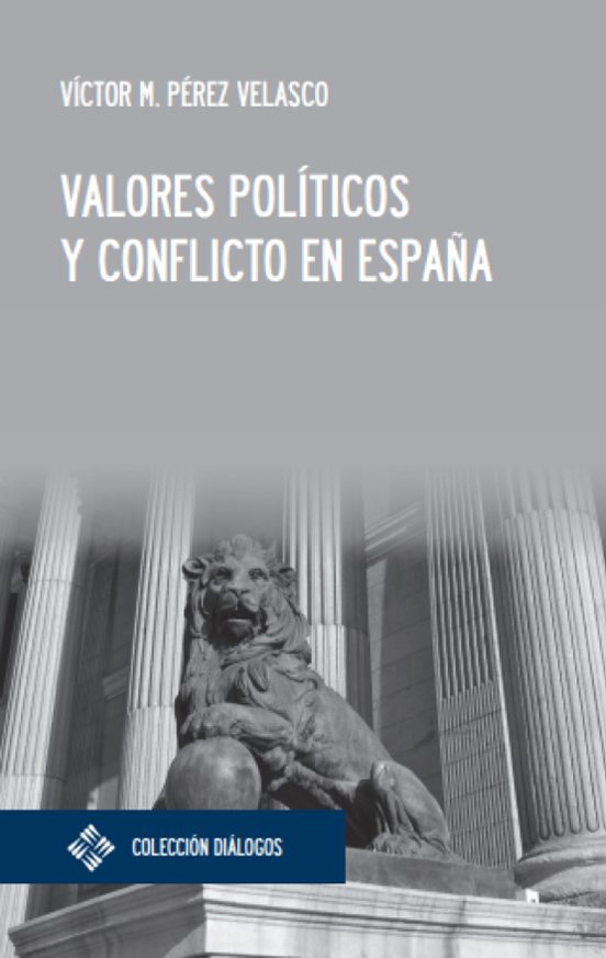 Valores Políticos Y Conflicto En España