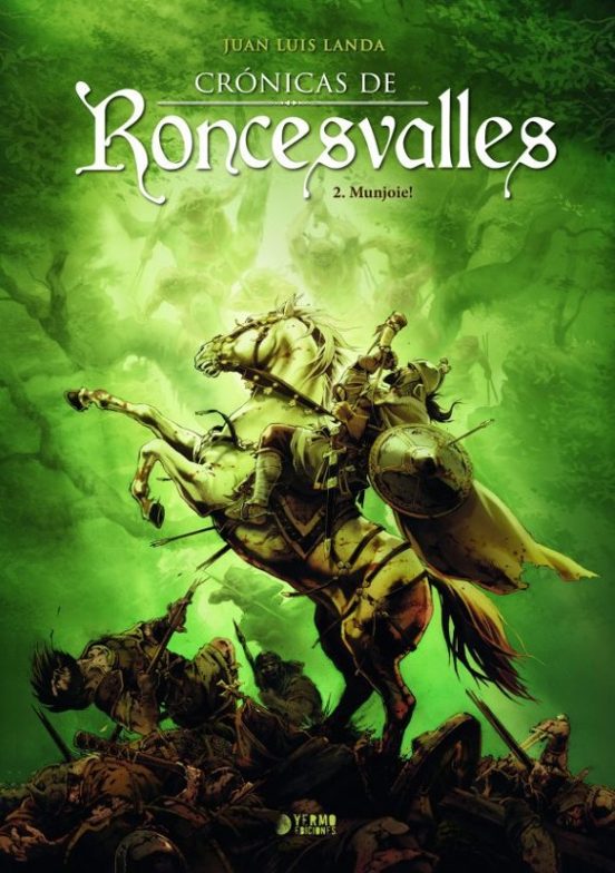 Cronicas De Roncesvalles 2: Munjoie!