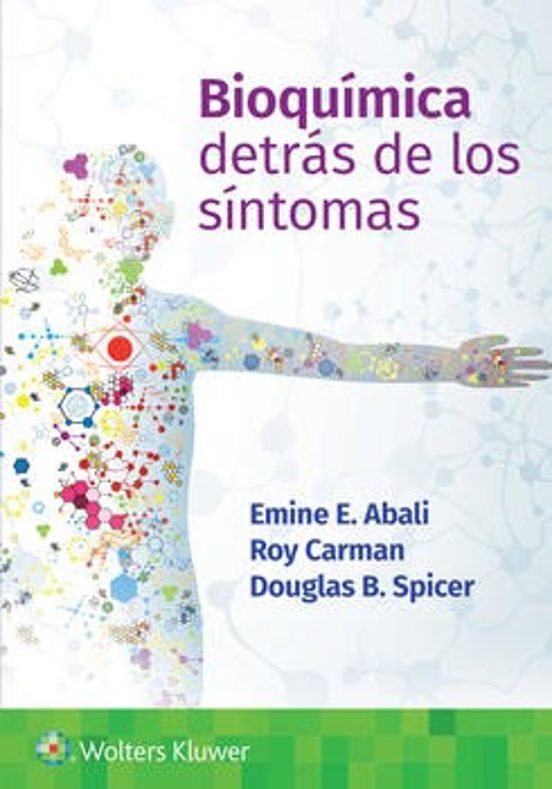 Bioquímica. Detrás De Los Síntomas