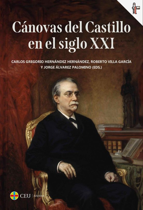 Cánovas Del Castillo En El Siglo XXI