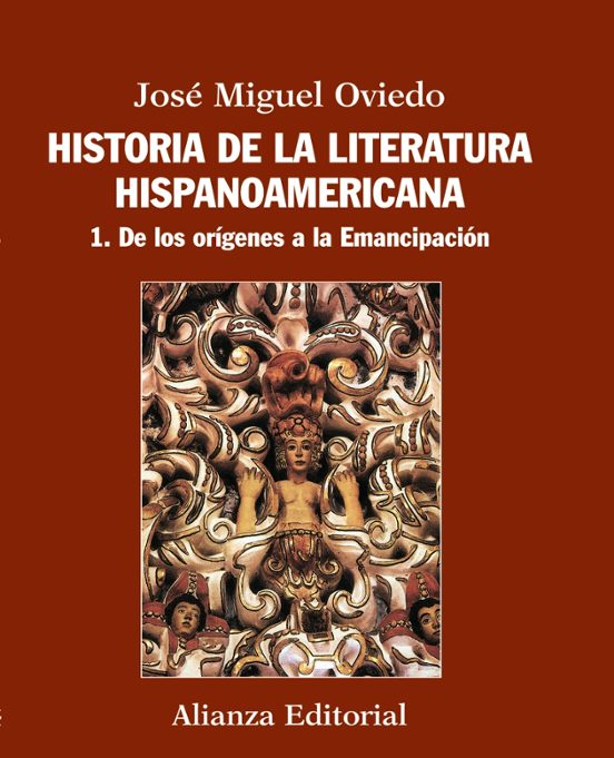 Historia De La Literatura Hispanoamericana 1: De Los Origenes A L A Em