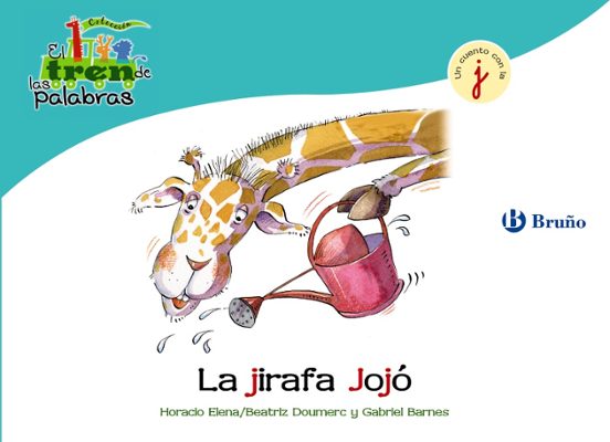 La Jirafa Jojo: Tren De Las Palabras