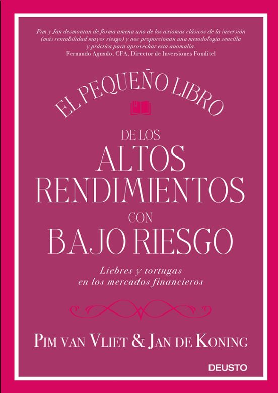 El Pequeño Libro De Los Altos Rendimientos Con Bajo Riesgo: Liebres Y