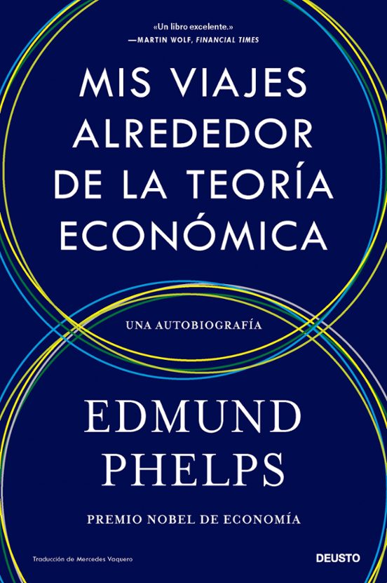 Mis Viajes Alrededor De La Teoría Económica