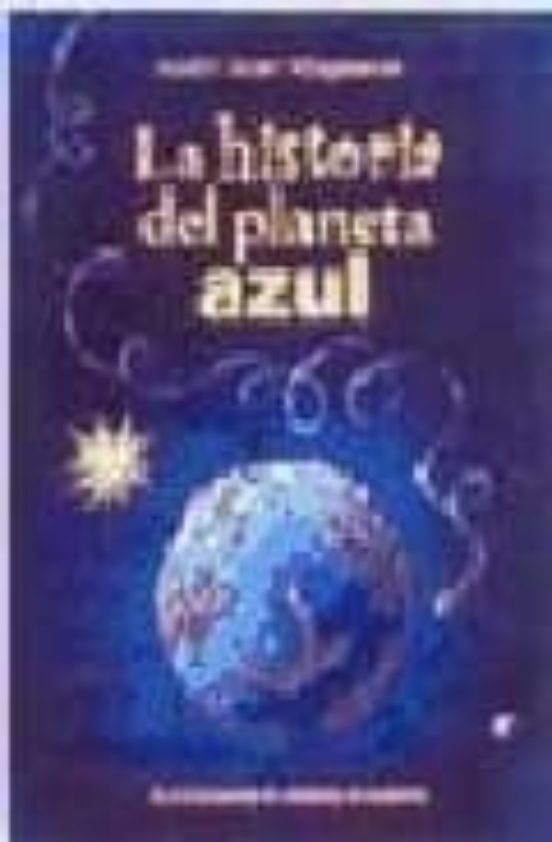 La Historia Del Planeta Azul