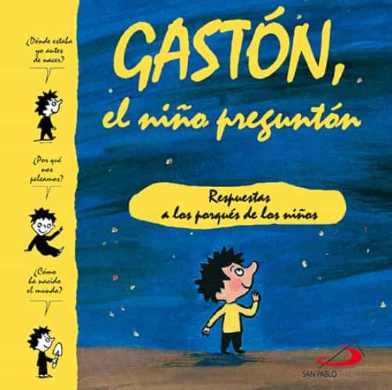 Gaston El Niño Pregunton