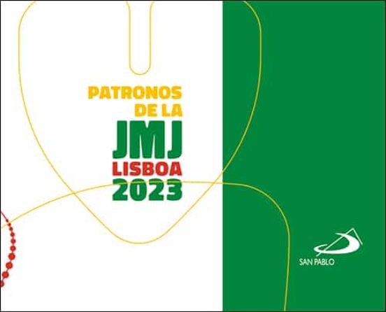 Patronos De La JMJ Lisboa 2023