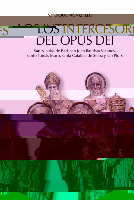 Los Intercesores Del Opus Dei