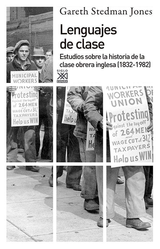 Lenguajes De Clase: Estudios Sobre La Historia De La Clase Obrera A In