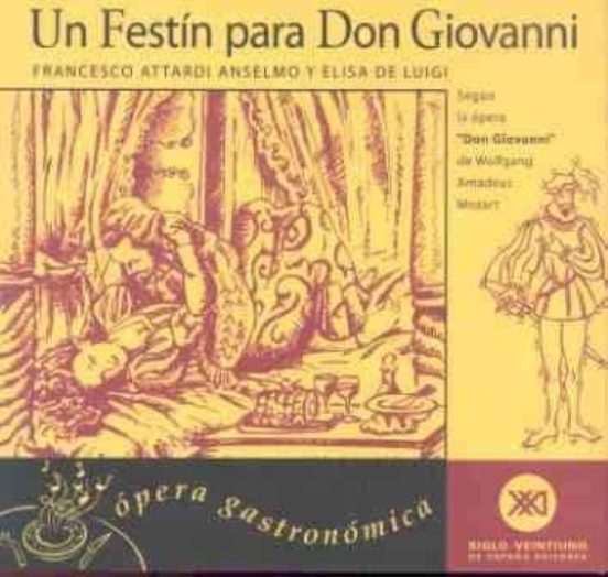 Un Festin Para Don Giovanni: Recetas Eroticas Del Gran Seductor