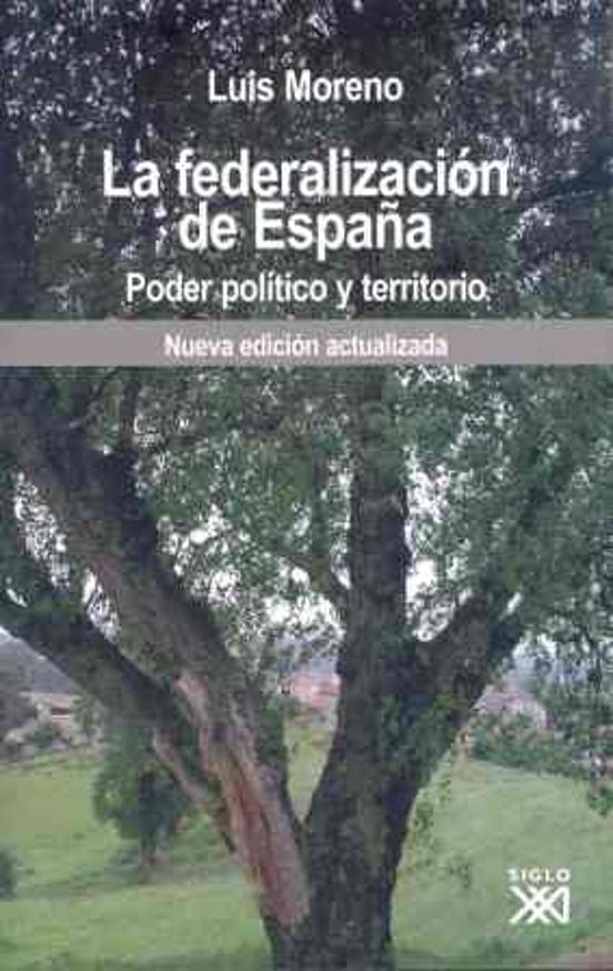 La Federalizacion De España: Poder Politico