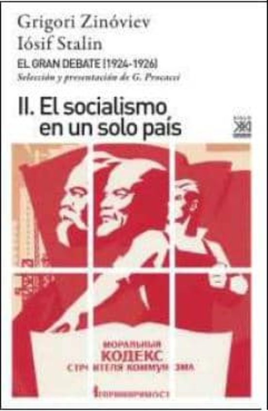 El Gran Debate Ii: El Socialismo En Un Solo Pais
