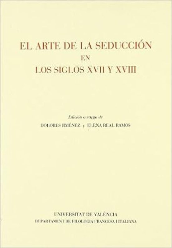El arte de la seducción en los siglos XVII y XVIII