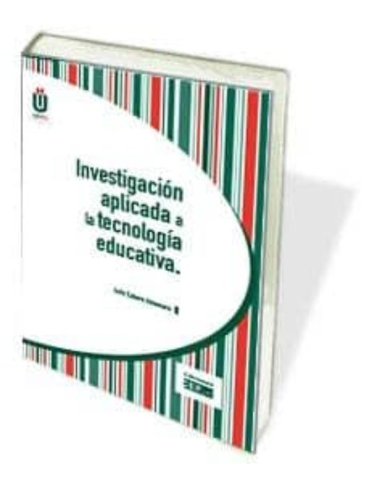 Investigación aplicada a la tecnología educativa