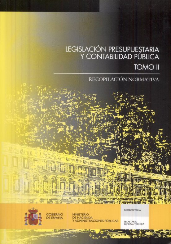 Legislacion Presupuestaria Y Contabilidad Publica Tomo Ii