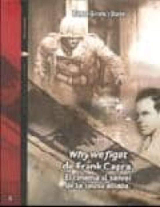 Why We Fight De Frank Capra: El Cinema Al Servei De La Causa Alia Da