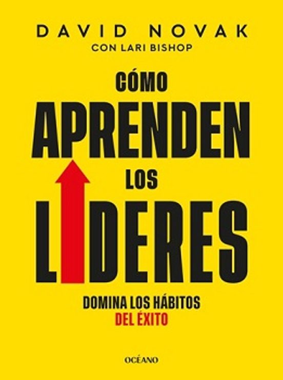 Como Aprenden Los Líderes. Domina Los Hábitos Del Éxito