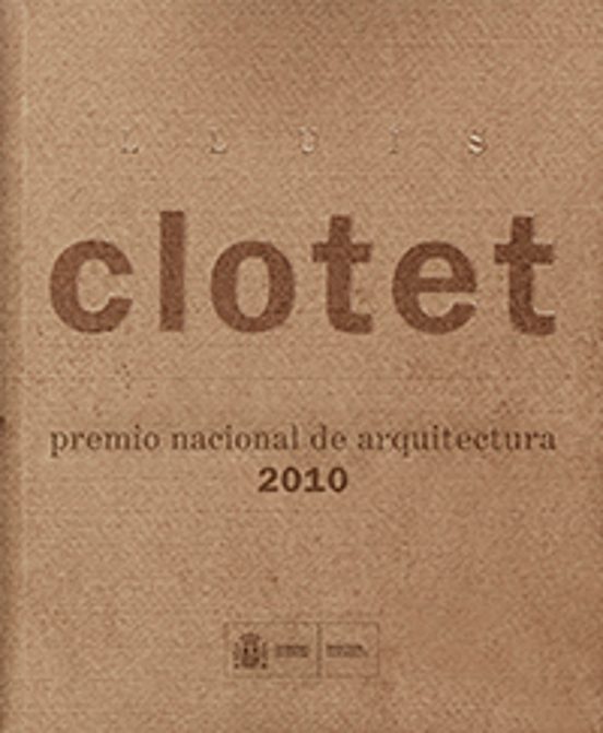 Lluís Clotet. Premio Nacional De Arquitectura 2010