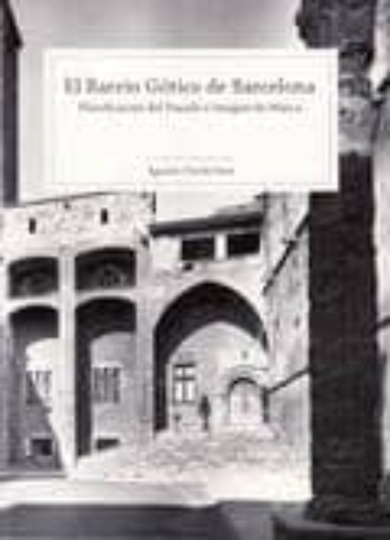 El Barrio Gótico De Barcelona