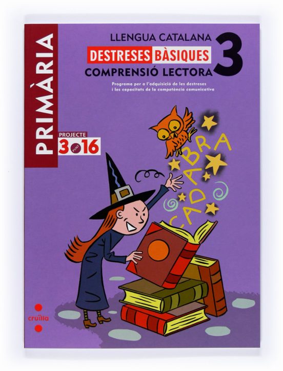 Llengua Catalana 3. Destreses Basiques. Comprensio Lectora