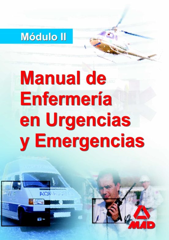 Manual Del Diplomado En Enfermeria De Urgencias Y Emergencias. Módulo Ii