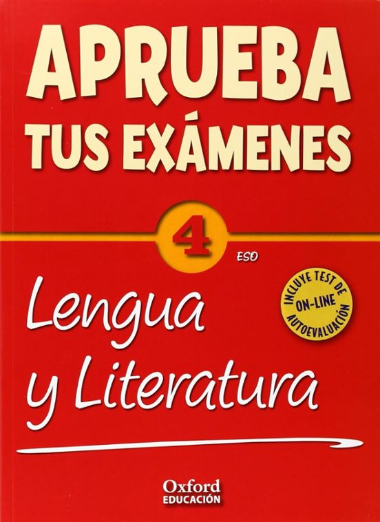 Aprueba Tus Examenes Lengua 4º Eso + Test Autoevaluación On-line