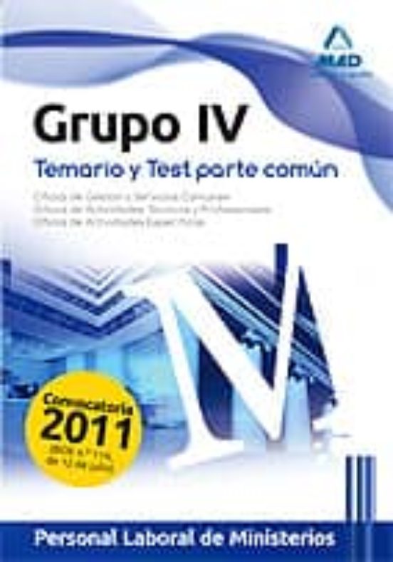 Personal Laboral De Ministerios. Grupo Iv. Temario Y Test Parte C Omun