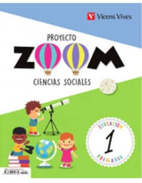 Ciencias Sociales 1º Educacion Primaria Proyecto Zoom + Actividad Es B