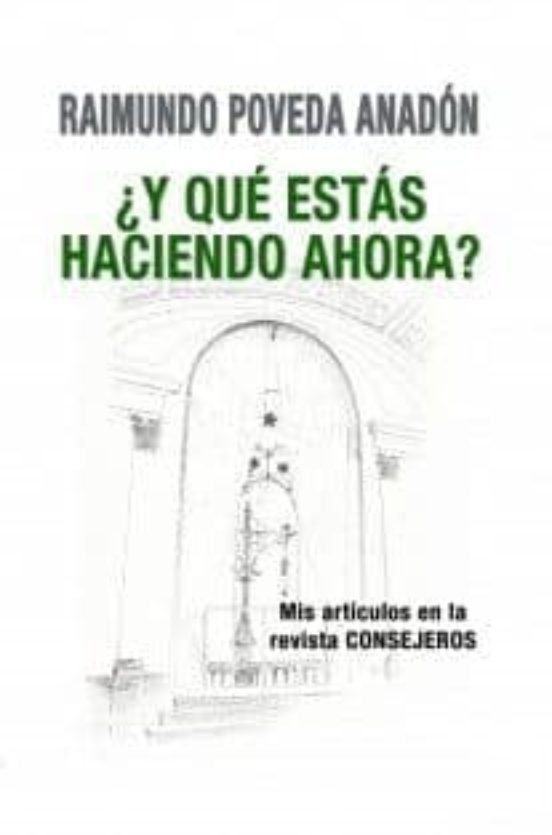 ¿y Qué Estás Haciendo Ahora?: Mis Artículos En La Revista Conseje Ros