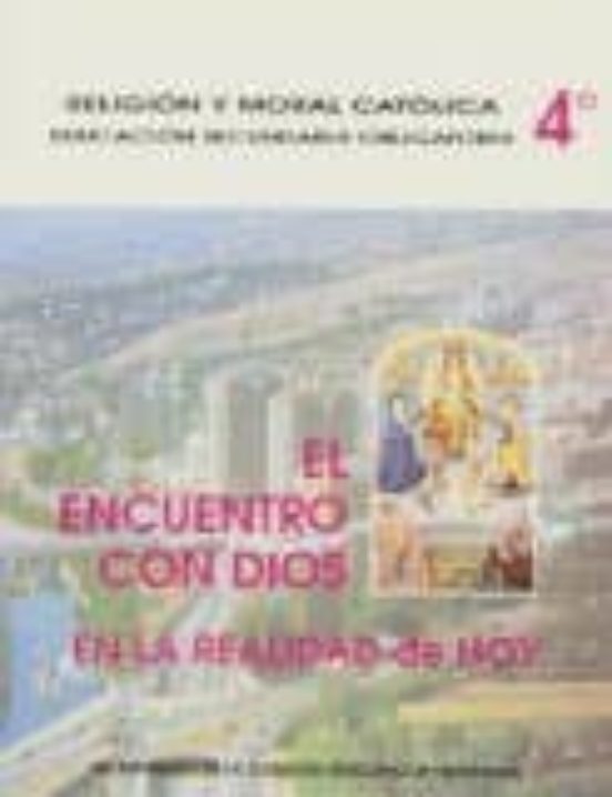 El Encuentro Con Dios En La Realidad De Hoy 4 Eso