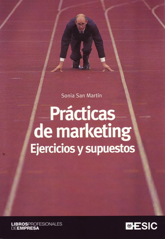Practicas De Marketing. Ejercicios Y Supuestos