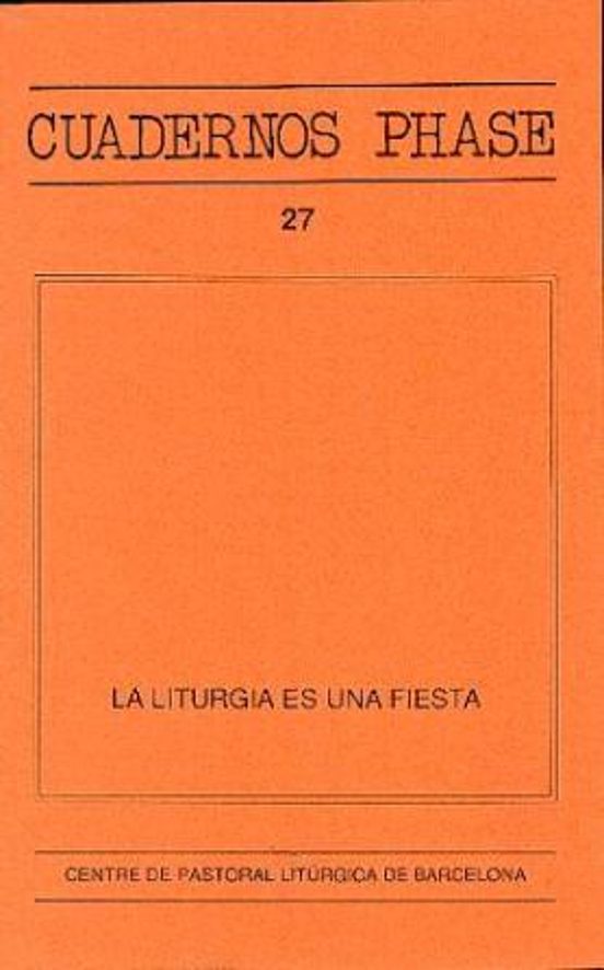 La Liturgia Es Una Fiesta