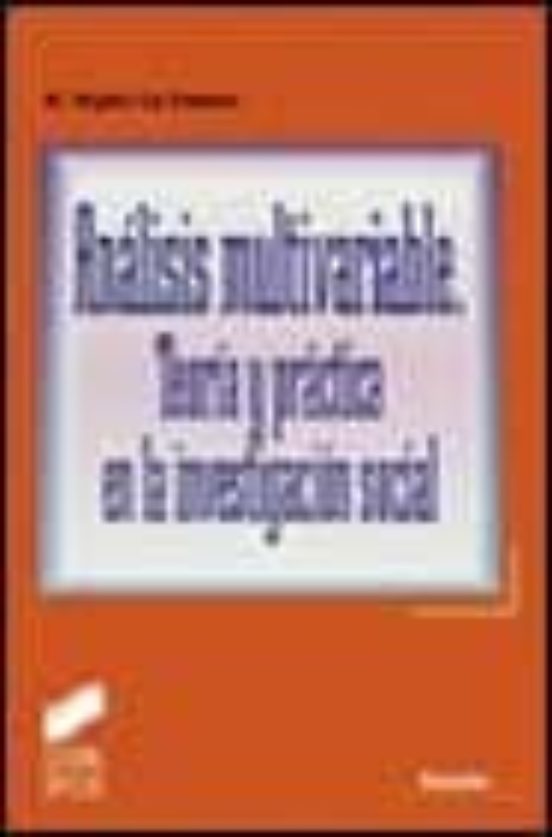 Analisis Multivariable: Teoria y Practica en la Investigacion Soc Ial