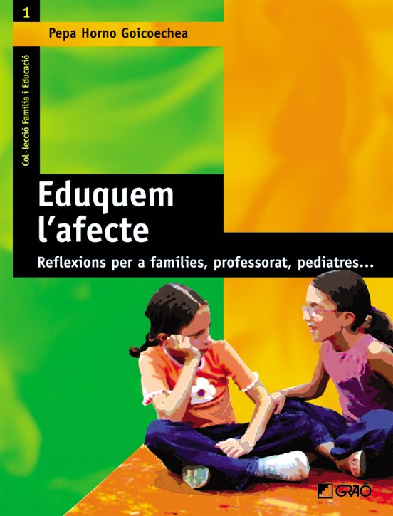 Eduquem L Afecte: Reflexions Per A Families Professorat Pediatr Es