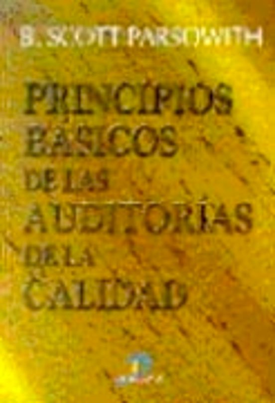 Principios Basicos De Las Auditorias De Calidad