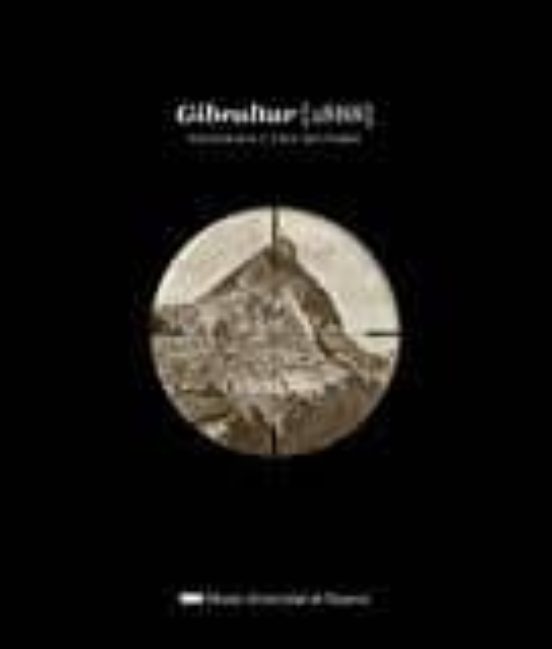 Gibraltar : Fotografia Y Usos Militares