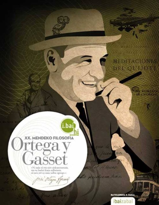 Jose Ortega Y Gasset Dbho 2 Xx Mendeko Folosofia