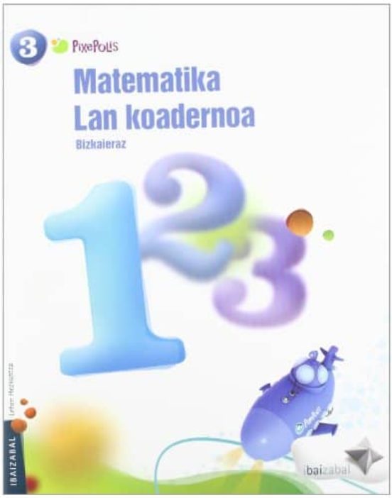 Matematika 3º Lehen 1 Pixepolis
