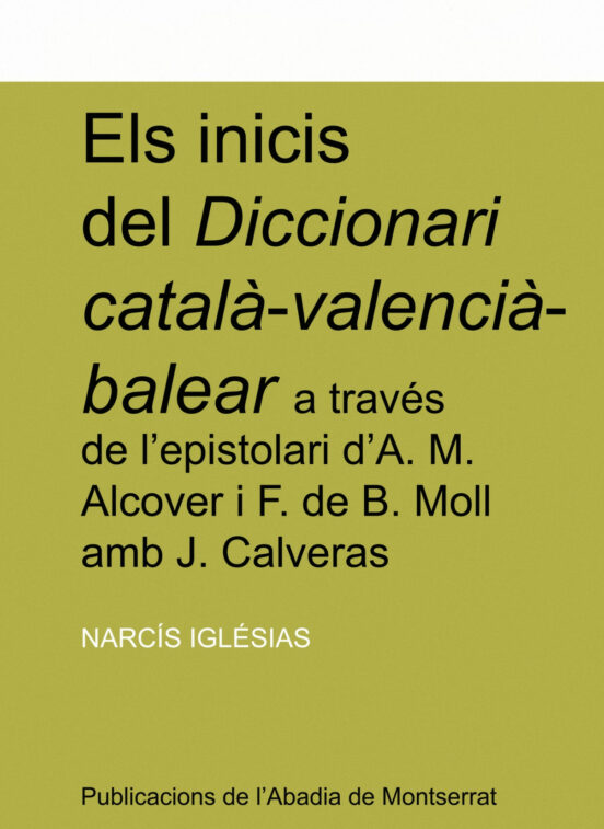 Els Inicis Del Diccionari Catala-valencia-balear