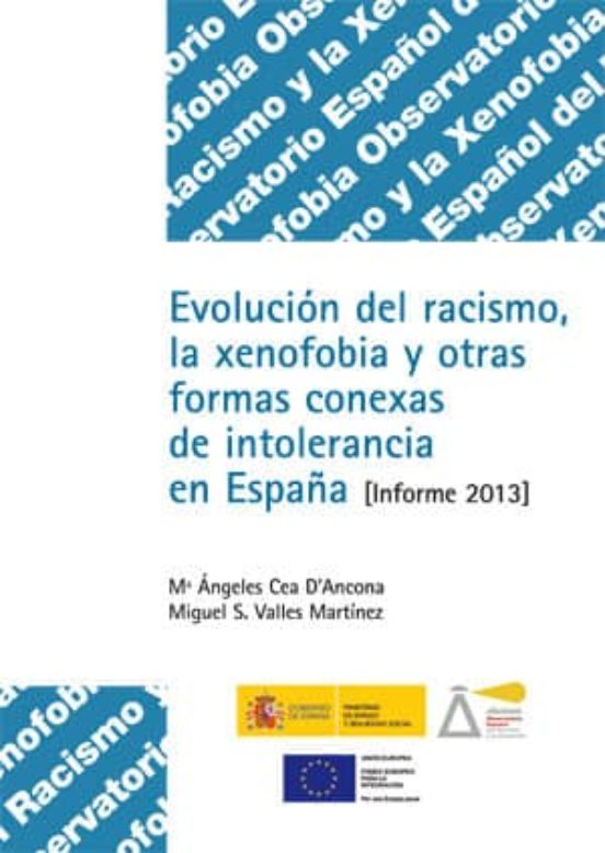 Evolucion del Racismo y la Xenofobia: Informe 2013 y Otras Formas Cone