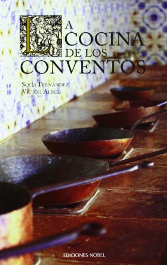 La Cocina De Los Conventos