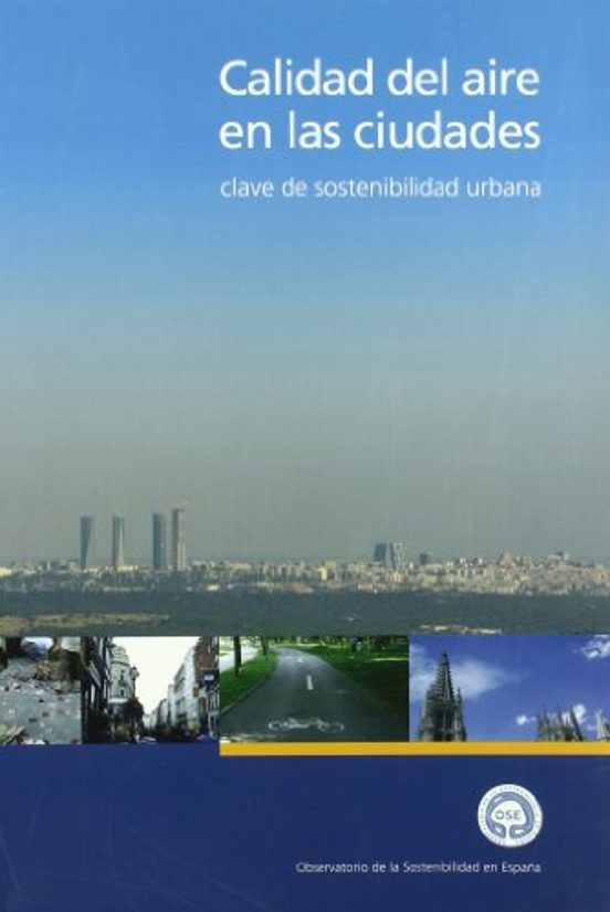 Calidad del Aire en las Ciudades: Clave de Sostenibilidad Urbana