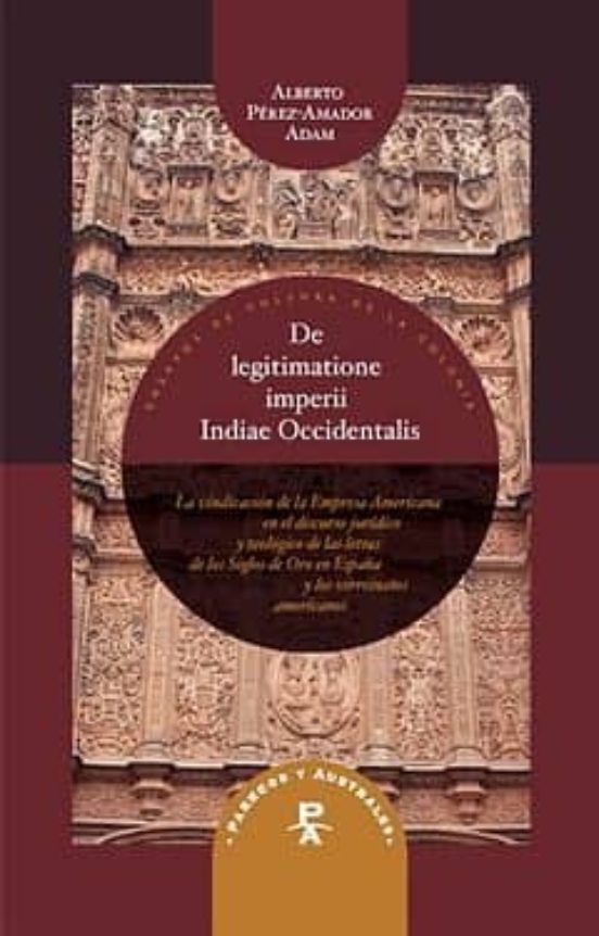 De Legitimatione Imperii Indiae Occidentalis: La Vincicacion De L As L