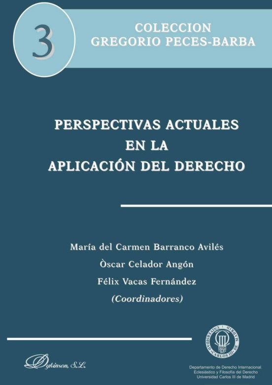 Perspectivas Actuales En La Aplicacion Del Derecho: Coleccion Gre Gori