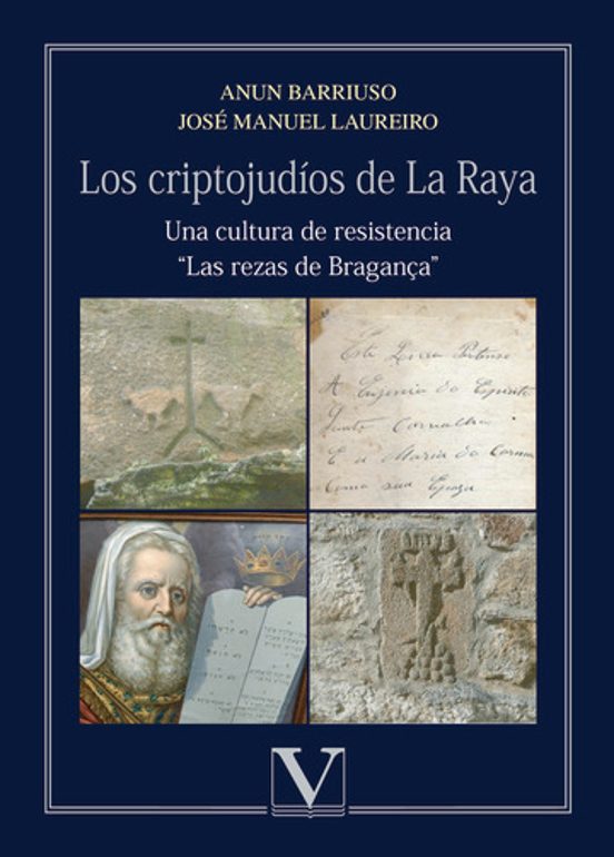 Los Criptojudios De La Raya: Una Cultura De Resistencia: Las Rezas De