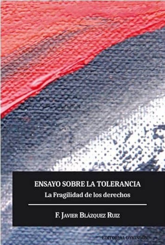 Ensayo Sobre La Tolerancia: La Fragilidad De Los Derechos