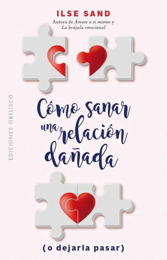 Cómo Sanar Una Relación Dañada