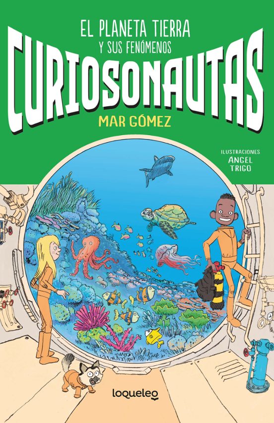 Curiosonautas 1. La Tierra
